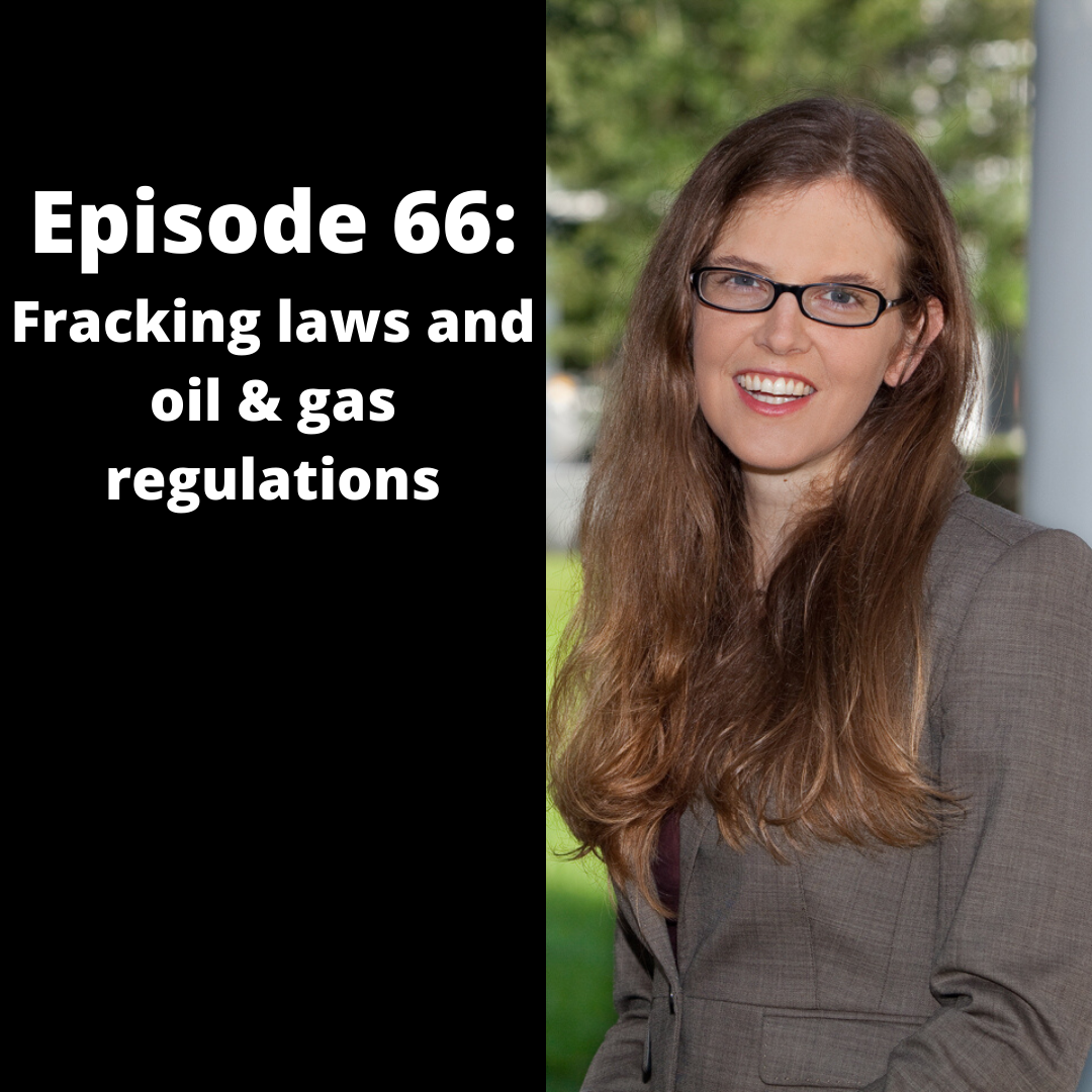 Episode 66_ Fracking laws and oil & gas regulations
